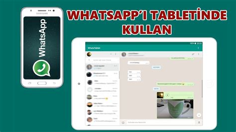 Whatsapp tablette nasıl kullanılır